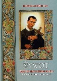 Żywot świętego brata Gerarda Majelli ze Zgromadzenia Redemptorystów - Bernard Łubieński