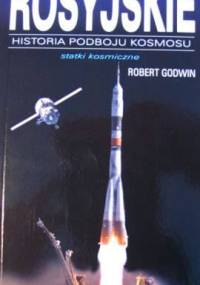 Rosyjskie statki kosmiczne - Robert Godwin