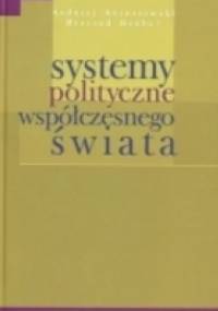 Systemy polityczne współczesnego świata - Ryszard Herbut, Andrzej Antoszewski