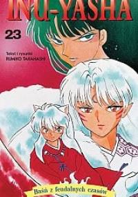 Inu-Yasha. Baśń z feudalnych czasów - tom 23 - Rumiko Takahashi