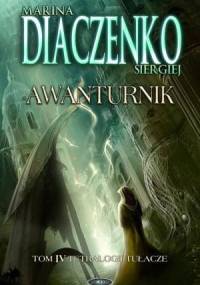 Awanturnik - Marina Diaczenko, Siergiej Diaczenko