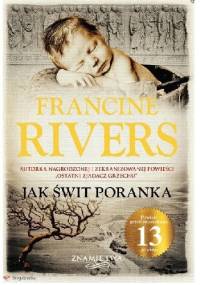 Jak świt poranka - Francine Rivers