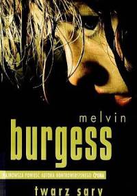 Twarz Sary - Melvin Burgess