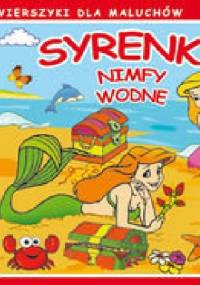 Syrenki, nimfy wodne. Wierszyki dla maluchów - Krystian Pruchnicki, Emilia Majchrzyk