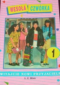 Wesoła Czwórka: Witajcie nowi przyjaciele - L.E. Blair