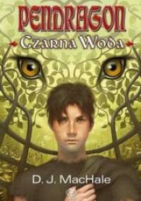 Czarna Woda - D.J. MacHale