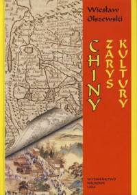 Chiny - zarys kultury - Wiesław Olszewski