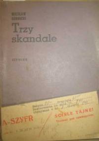 Trzy skandale - Wiesław Górnicki