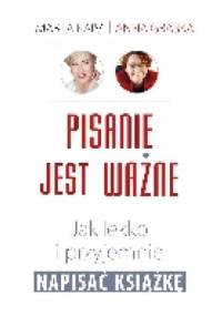 Pisanie jest ważne - Marta Kaim, Anna Grabka