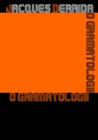 O gramatologii - Jacques Derrida