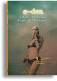 E-den - Mikaël Ollivier, Raymond Clarinard