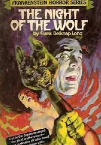 Night of the Wolf - Frank Belknap Long