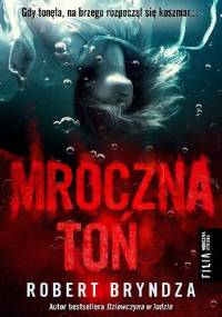 Mroczna toń - Robert Bryndza
