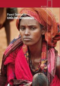 Królowe Mogadiszu - Paweł Smoleński