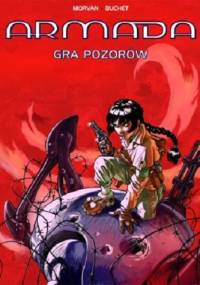 Armada - 06 - Gra pozorów - Jean David Morvan, Philippe Buchet