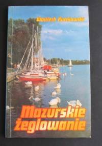 Mazurskie Żeglowanie - Wojciech Kuczkowski