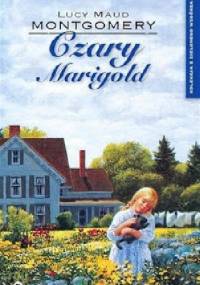 Czary Marigold - Lucy Maud Montgomery