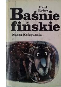 Baśnie fińskie - Raul Roine