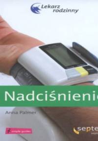 Nadciśnienie lekarz rodzinny - Anna Palmer