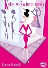 Katie w świecie mody - Rebecca Campbell
