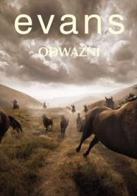 Odważni - Nicholas Evans