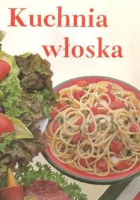 Kuchnia włoska - praca zbiorowa