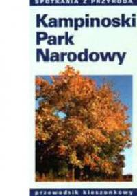 Kampinoski Park Narodowy - Grzegorz Okołów, Piotr Pukos