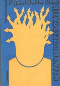 Poradnik dla niezdecydowanych - Witold Marciszewski