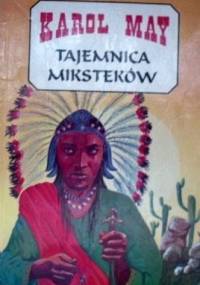 Tajemnica Miksteków - Karol May
