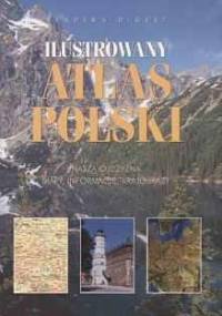 Ilustrowany atlas Polski - praca zbiorowa