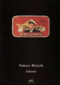 Kolonie - Tomasz Różycki