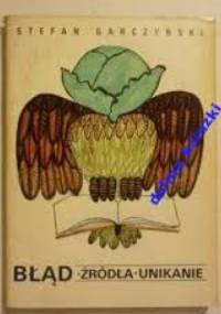 Błąd. Źródła. Unikanie - Stefan Garczyński