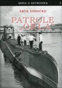 Patrole „Orła” - Eryk Sopoćko