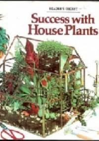 Success with House Plants - praca zbiorowa