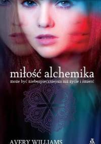 Miłość alchemika - Avery Williams