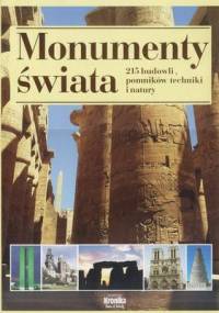 Monumenty świata - 215 budowli, pomników techniki i natury - praca zbiorowa