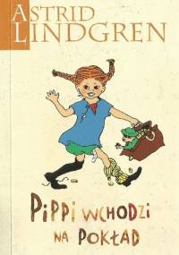 Pippi wchodzi na pokład - Astrid Lindgren
