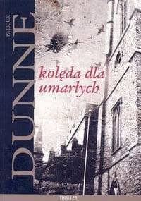 Kolęda dla umarłych - Patrick Dunne