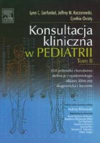 Konsultacja kliniczna w pediatrii Tom II
