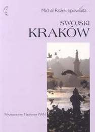 Swojski Kraków - Michał Rożek